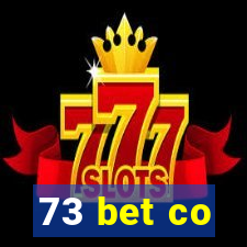 73 bet co